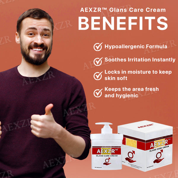 AEXZR™ Glans Care Cream - Recommended and Trusted by Experts!
